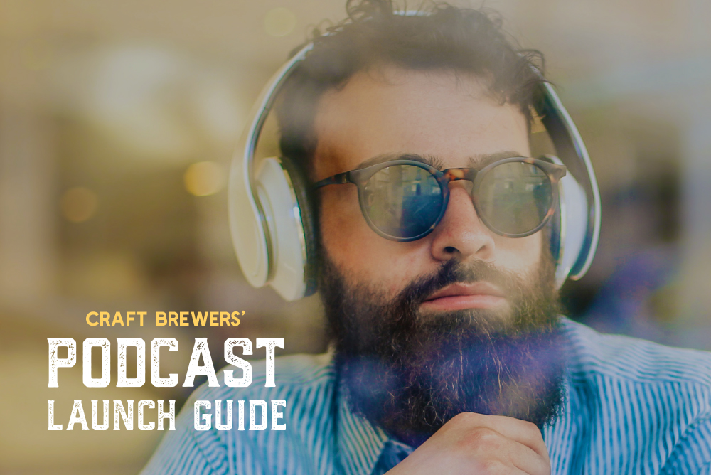 Launch a craft beer podcast!
