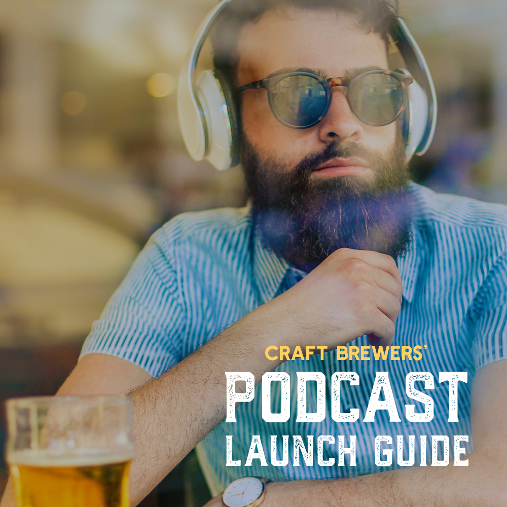 Craft Brewers' Podcast Launch Guide